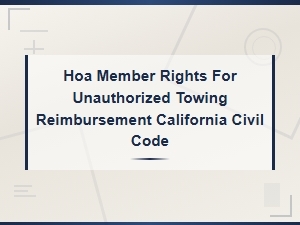 Hoa Member Rights for Towing Reimbursement in California