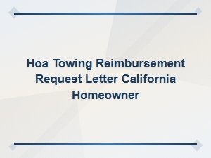 Hoa Towing Reimbursement Letter Template for Ca Homeowners