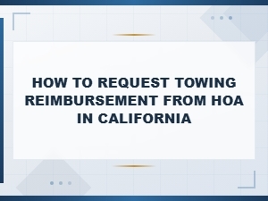 How to Request Towing Reimbursement From Your Hoa