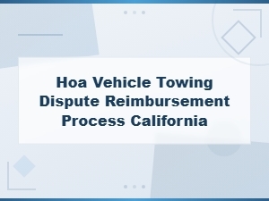How to Get Reimbursed for Hoa Towing in California