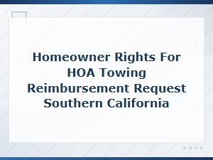 Homeowner Guide to Hoa Towing Reimbursement Requests