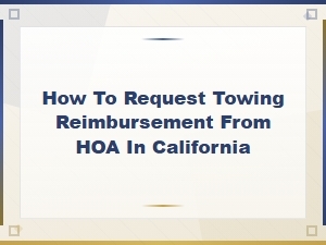 Hoa Towing Reimbursement Request Guide for California