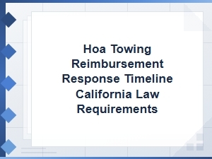 California Hoa Towing Reimbursement Response Deadlines